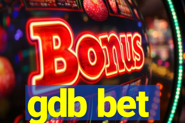 gdb bet